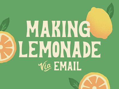 Making Lemonade citrus covid 19 design fruit green handlettering illustration lemonade lemons letters lyrics procreate quarantine summer twentyonepilots typogaphy typography art wfh work from home yellow