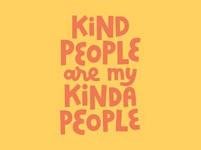 Kind People - Outshine Labels awareness be kind bold colorful custom lettering custom typography disability fun inspiring kindness mantra quote typography