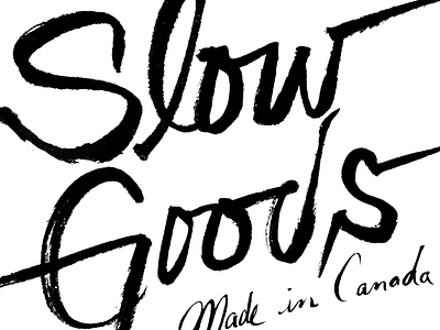 Slow Goods black brush calligraphy handlettering ink pen script slowgoods typorgraphy