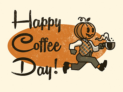 Happy Coffee Day! coffee coffee day fall pumpkin pumpkin head