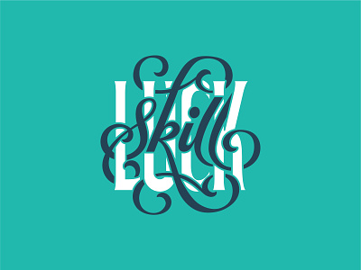 Luck V Skill font hand letter handlettering illustraion lettering logo luck script script font skill type typography