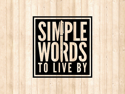 Simple Words To Live By logo by clay design live logo mcandrews michigan sharpie simple typography words