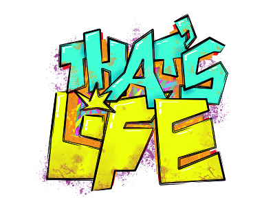 that's life design digital art graffiti illustration print vector