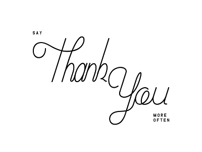 say thank you more often design font minimal mono line poster print typography vector web