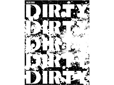 DIRTY design font minimal poster print typography
