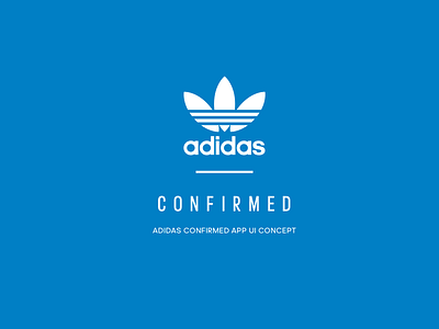 Adidas Confirmed App adidas concept ios ui user interface yeezy