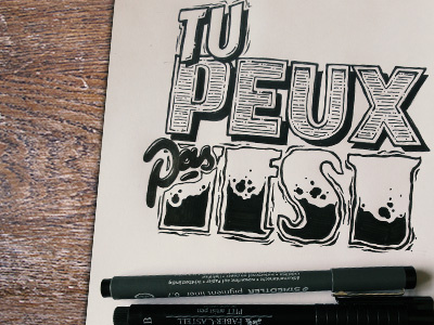 Tu Peux Pas Test drawing handdraw handlettering lettering letters sketch sketching type typo typography