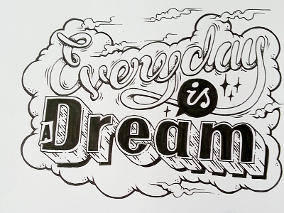 Everyday is a Dream