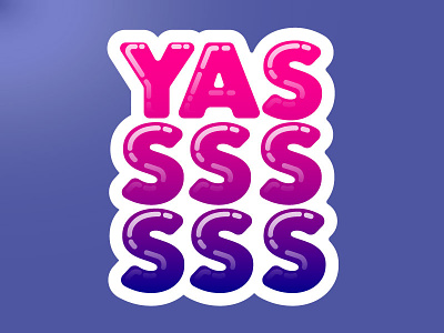 Yasss design gay gradient lgbt pride queer type typography yasss