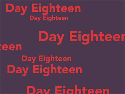 Day 18 experiment typography