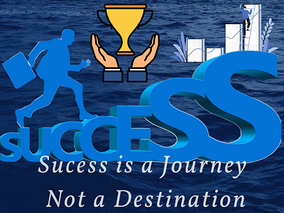 Success Is a Journey Not a Destination