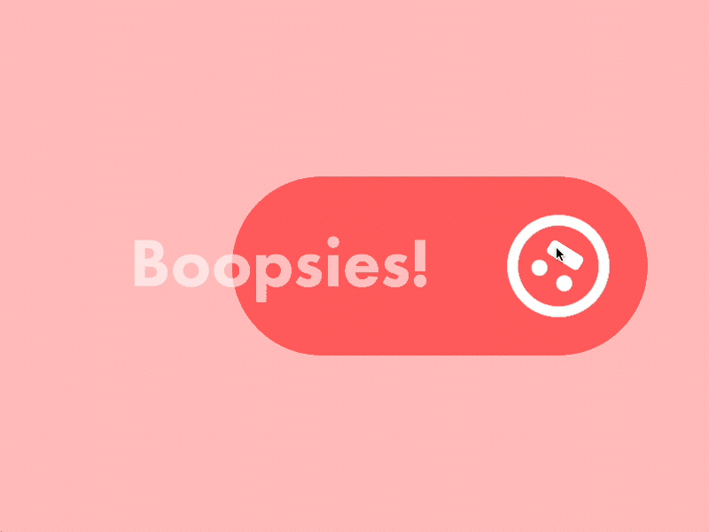 Boopsies! derp fart pill principle stupid ui