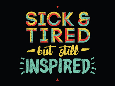 Sick & Tired typography