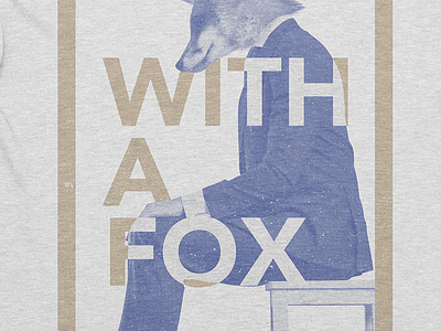 With A Fox animal apparel design fox merch photoshop shirt tshirt with a fox