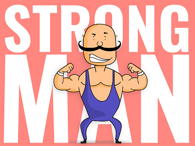 Strong Man character design draw illustration illustrator illustrator art strong stronger typography vector