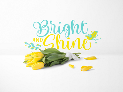 Bright and Shine blue sky branding calligraphy floral flower ls lstore poster shiny day sunny day sunshine tshirt typography vectorart yellow sky