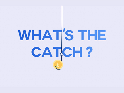 What's The Catch?? 2d animation catch coin everyday explainer video fishing minimal motion motion design motion graphics rod