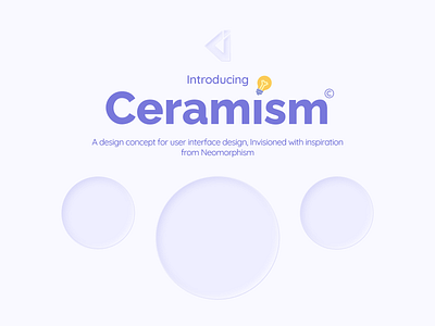 Ceramism Concept inspired by Neomorphic Design 3d branding concept design design figma graphic design illustration logo material neomophism personal branding ui ui concept