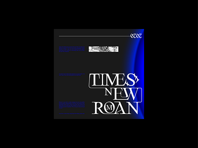 TIMES NEW 2OMAN design graphic design timesnewroman typogaphy