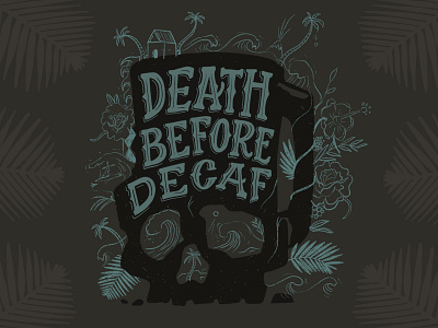 Death Before Decaf