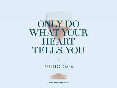Only Do What Your Heart Tells You practice quote serif typography