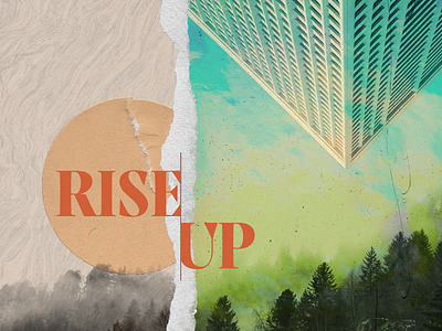 Rise Up building church faith illustration photo rise rise up scraps series sermon sky texture trees typography up