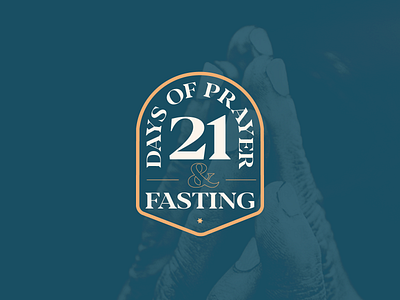 21 Days of Prayer & Fasting 2020 21 badge badges church days fasting god hands new year prayer praying scripture sermon twenty one type typography