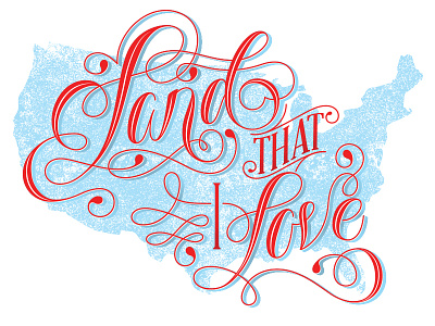 Land that I Love america color custom hand lettering lettering script texture typography usa
