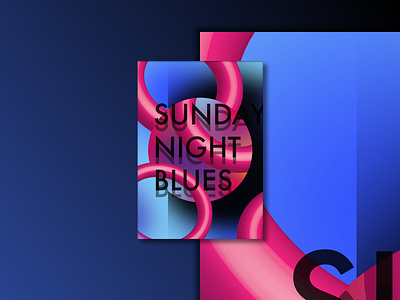 Sunday Night Blues experimental gradient illustrator tubes