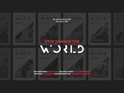 Stop Damage The World advertising branding graphic design guerrilla marketing logo design posters