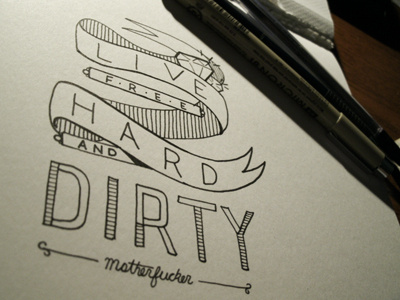 Live Hard graphic design hand lettering illustration pen and ink