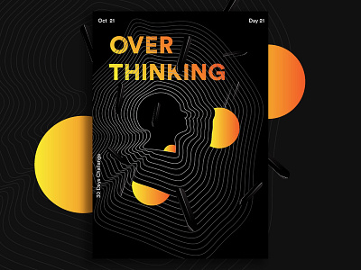 over thinking art challange creative dribbble effect eliment illustrator illustrtion inktober poster typography baugasm