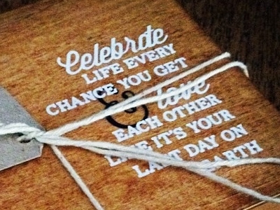 Celebrate Life copywriting gift screen print