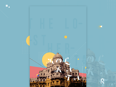 Kolkata : The lost heritage flat heritage illustration kolkata landing page old pattern poster roy suvo