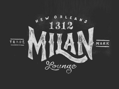 Milan Lounge hand lettering lettering lounge new orleans