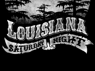 Louisiana Saturday Night illustration t shirt typography