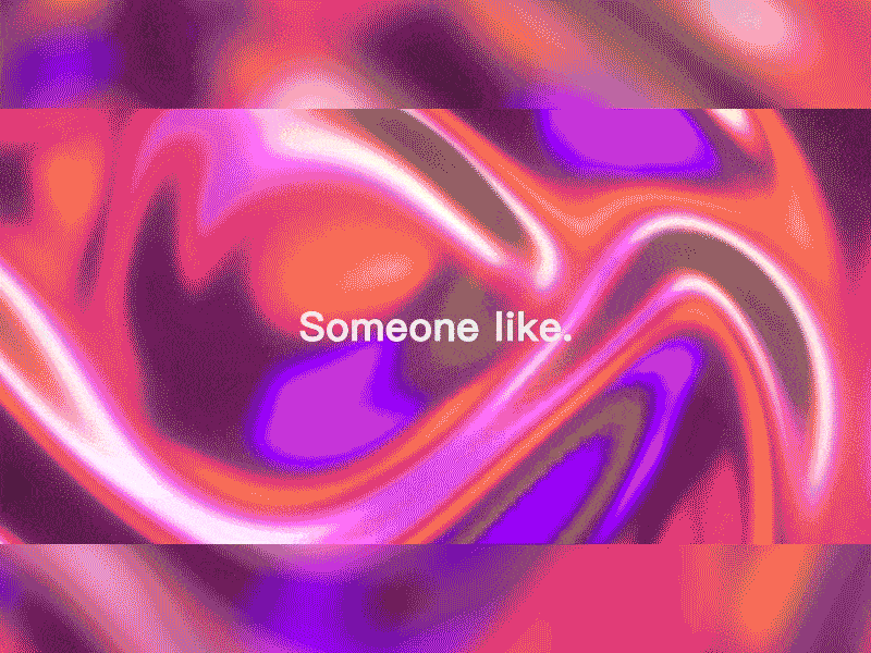 Someone like