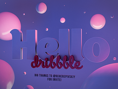 Hello Dribbble c4d design hello hellodribbble illustration thanks typography