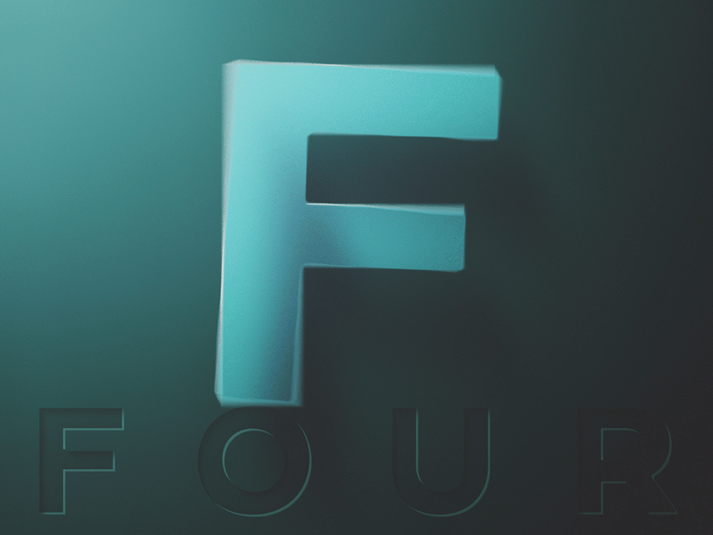 FOUR after effects animation illustrator lighting liquid minimal morph shading shadow skuemorphic texture typography