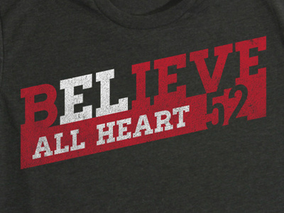 Believe 36creative 52 all heart believe football grind rutgers society tshirt