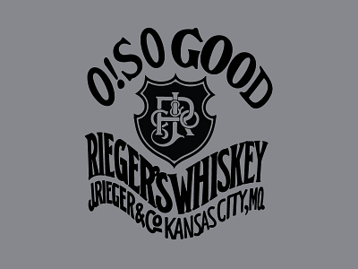 O! So Good badge hand drawn kansas city liquor monogram riegers shield whiskey