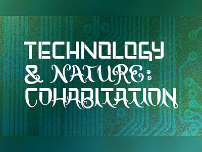 Technology & Nature handlettered ipadpro lettering procreate