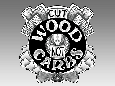 Cut wood, not carbs