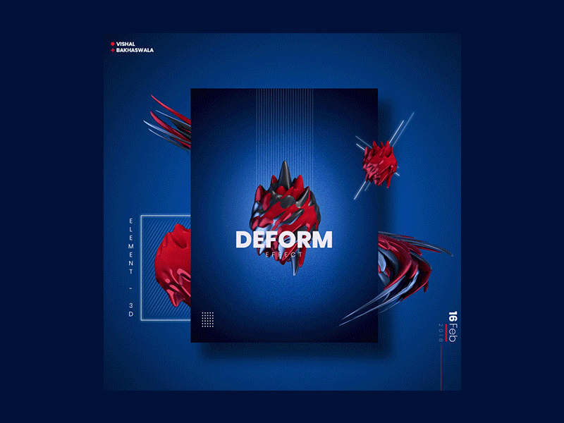 Animated Deform Effect Poster Art 2018 3d animation art branding design distort graphics illustration motion poster typography