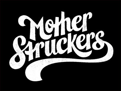 Mother Struckers 1 lettering struck type typography