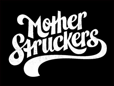 Mother Struckers 1