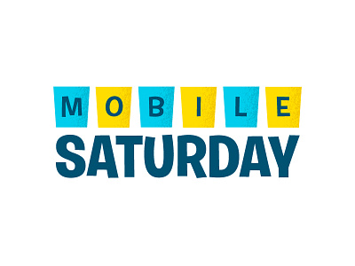 Mobile Saturday event mobile saturday sxsw type