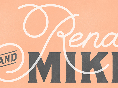 Rena & Mike announcement hand lettering texture typography website wedding