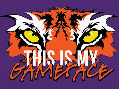 This Is My Game Face - Shirt Design clemson college design illustration screen print tigers