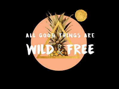 Wild Free black exotic free gold graphic design pineapple summer sun things tropical wild